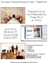 Formations Prise de Parole en Public - PowerPoint les 16 et 17 octobre 2008.